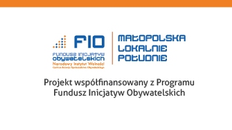 FIO Małopolska Lokalnie Południe: możesz zdobyć mały grant na lokalną inicjatywę