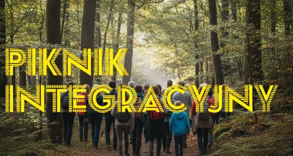 Zapraszamy na Piknik Integracyjny