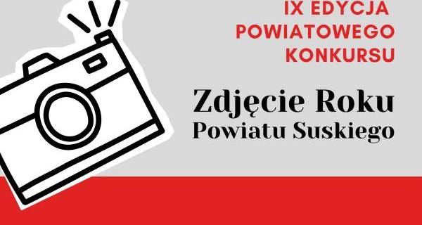 IX edycja Powiatowego Konkursu Fotograficznego „Zdjęcie Roku 2025 Powiatu Suskiego”