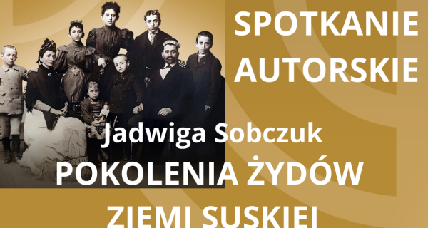 Promocja książki „Pokolenia Żydów ziemi suskiej”