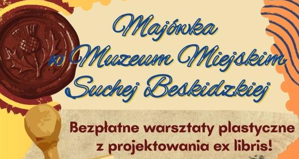 Muzeum Miejskie zaprasza na warsztaty w ramach Suskiej Majówki