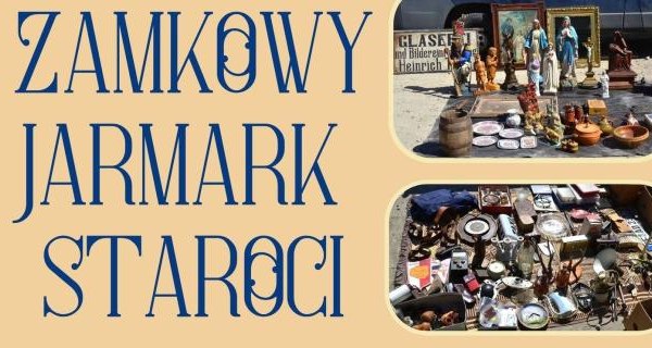 Zapraszamy na Zamkowy Jarmark Staroci