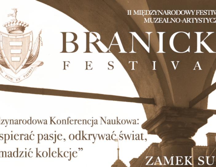 Branicki Festival 2026 – od Biblioteki Branickich do współczesnego muzealnictwa
